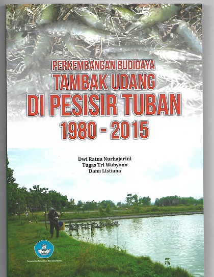 Perkembangan Budidaya Tambak Udang di Pesisir Tuban 1980-2015