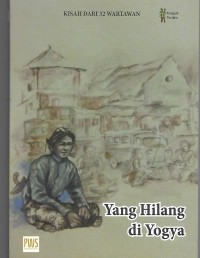 Yang Hilang di Yogya: Kisah dari 32 Wartawan